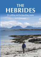 The Hebrides: 50 Walking and Backpacking Routes