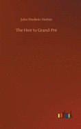 The Heir to Grand-Pr