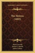 The Heiress (1892)