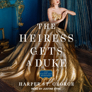 The Heiress Gets a Duke