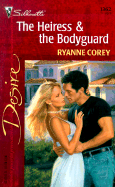 The Heiress & the Bodyguard - Corey, Ryanne