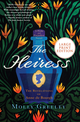 The Heiress: The Revelations of Anne de Bourgh - Greeley, Molly
