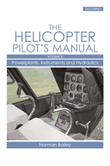 The Helicopter Pilot's Manual, Volume 2: Powerplants, Instruments and Hydraulics