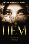 The Hem: Jesus healed me when I touched His hem.