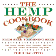 The Hemp Cookbook: From Seed to Shining Seed