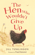 The Hen Who Wouldn't Give Up