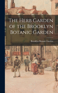 The Herb Garden of the Brooklyn Botanic Garden