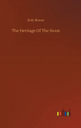 The Heritage Of The Sioux