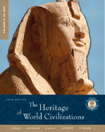 The Heritage of World Civilizations, Volume a: To 1500