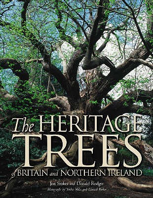 The Heritage Trees: Britain and Northern Ireland - Stokes, Jon, and Rodger, Donald