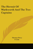 The Hermit Of Warkworth And The Two Captains