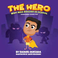 The Hero: Who Was Bullied In School
