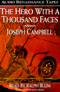 The Hero with a Thousand Faces - Campbell, Joseph, and Blum, Ralph (Read by)