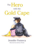 The Hero with the Gold Cape