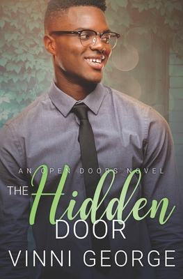 The Hidden Door: An Open Doors Novel - George, Vinni