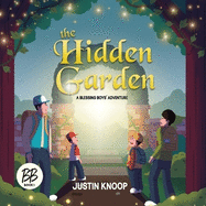 The Hidden Garden: A Blessing Boys' Adventure