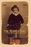 The Hidden Girl: A True Story of the Holocaust - Kaufman, Lola Rein, and Metzger, Lois