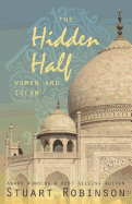 The Hidden Half: Women and Islam
