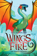 The Hidden Kingdom (Wings of Fire #3): Volume 3