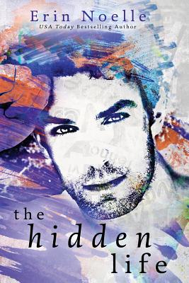 The Hidden Life - Noelle, Erin