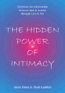 The Hidden Power of Intimacy