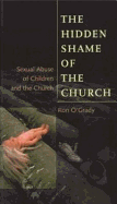 The Hidden Shame of the Church: Sexual Abuse of Children and the Church-#94