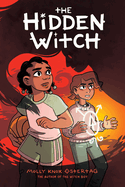 The Hidden Witch: A Graphic Novel (the Witch Boy Trilogy #2)
