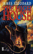 The High House - Stoddard, James