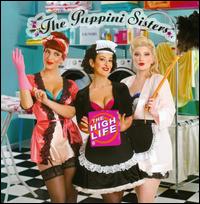 The High Life - The Puppini Sisters
