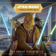 The High Republic: The Great Jedi Rescue