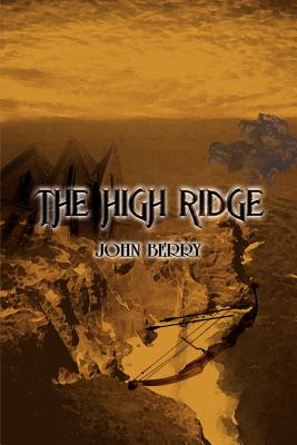 The High Ridge - Berry, John