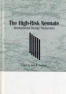 The High-Risk Neonate: Developmental Therapy Perspectives