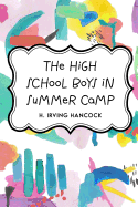 The High School Boys in Summer Camp