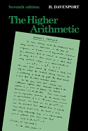 The Higher Arithmetic: An Introduction to the Theory of Numbers - Davenport, H