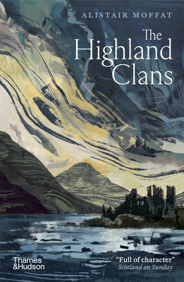 The Highland Clans - Moffat, Alistair