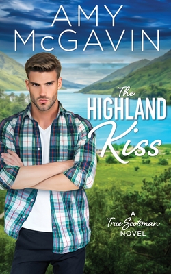 The Highland Kiss - McGavin, Amy