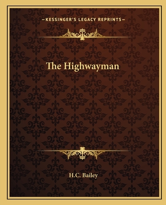 The Highwayman - Bailey, H C