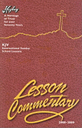 The Higley Lesson Commentary: Based on the International Sunday School Lessons, King James Version, 76th Annual Volume - Reagan, Wesley C (Editor), and Durham, Ron (Contributions by), and Comer, John (Contributions by)