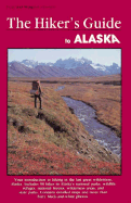 The Hiker's Guide to Alaska