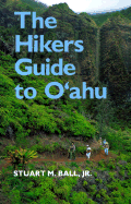 The Hikers Guide to O'Ahu