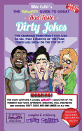 The Hilarious Guide to Great Bad Taste Dirty Jokes