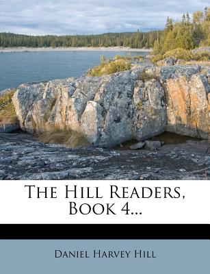 The Hill Readers, Book 4 - Hill, Daniel Harvey