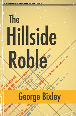 The Hillside Roble - Bixley, George