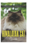 The HIMALAYAN CAT: A cultural icon, their misconceptions and enduring allure of elegance.