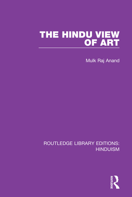 The Hindu View of Art - Anand, Mulk Raj