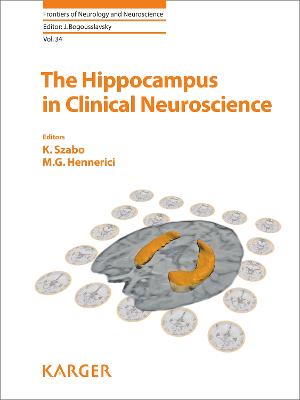 The Hippocampus in Clinical Neuroscience - Szabo, K. (Editor), and Hennerici, M.G. (Editor), and Bogousslavsky, Julien (Series edited by)