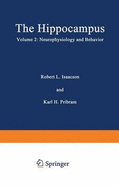 The Hippocampus: Volume 2: Neurophysiology and Behavior