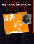 The Hispanic American Almanac - Kanellos, Nicolas (Editor)