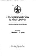The Hispanic Experience in North America: Sources for Study in the United States