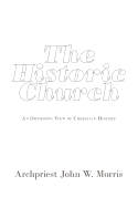The Historic Church: An Orthodox View of Christian History